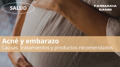 acné y embarazo causas y tratamientos farmacia